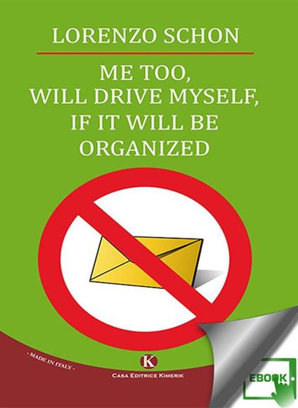Me too, will drive myself, if it will be organized - Sconosciuto - ebook