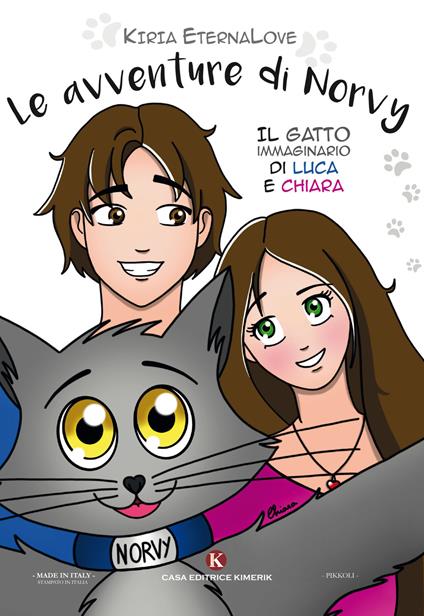 Le avventure di Norvy. Il gatto immaginario di Luca e Chiara - Kiria EternaLove - copertina
