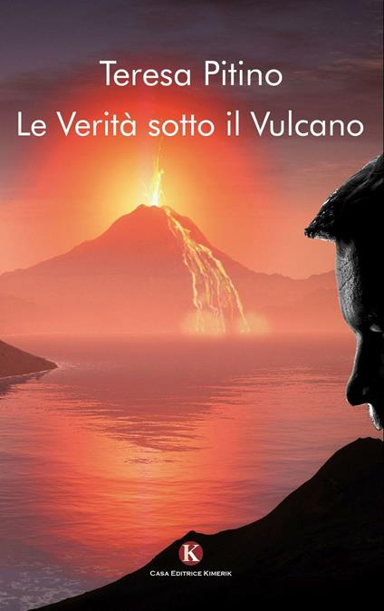 Le verità sotto il vulcano - Teresa Pitino - copertina