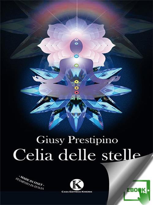 Celia delle stelle - Giusy Prestipino - ebook