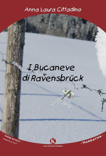 I bucaneve di Ravensbrück - Anna Laura Cittadino - copertina