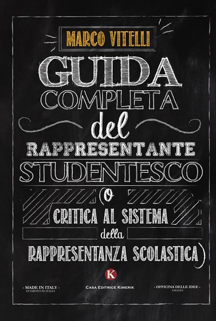 Guida completa del rappresentante studentesco (o critica al sistema della rappresentanza scolastica) - Marco Vitelli - copertina