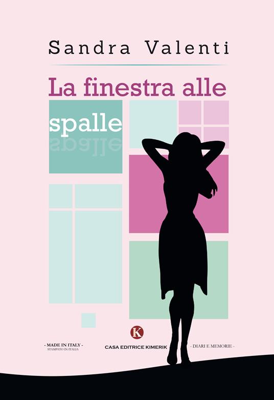 La finestra alle spalle - Sandra Valenti - copertina