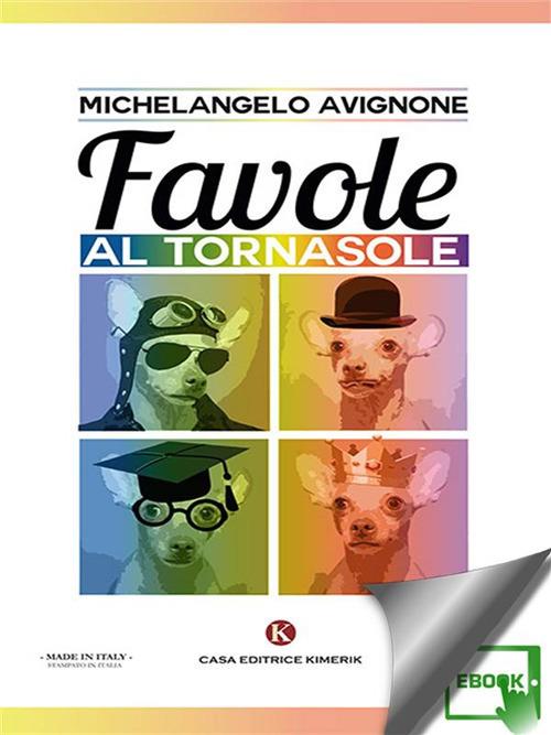 Favole al tornasole - Michelangelo Avignone - ebook