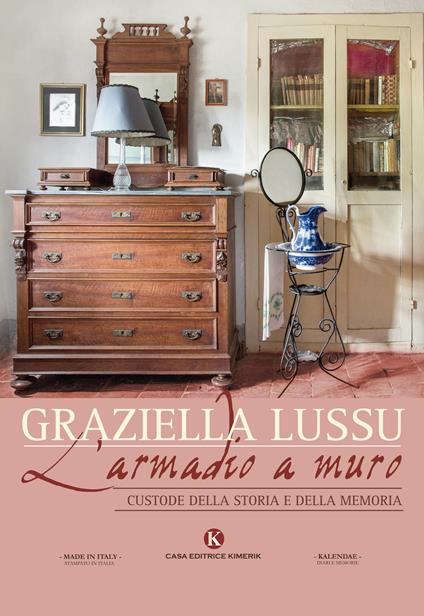 L' armadio a muro. Custode della storia e della memoria - Graziella Lussu - copertina