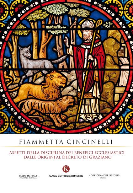 Aspetti della disciplina dei benefici ecclesiastici dalle origini al decreto di Graziano - Fiammetta Cincinelli - copertina