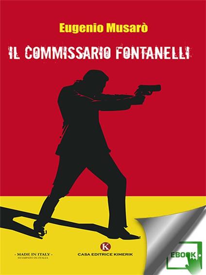 Il commissario Fontanelli - Eugenio Musarò - ebook