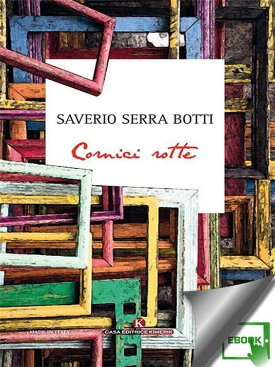 Cornici rotte - Saverio Serra Botti - ebook