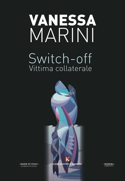 Switch-off. Vittima collaterale - Vanessa Marini - copertina