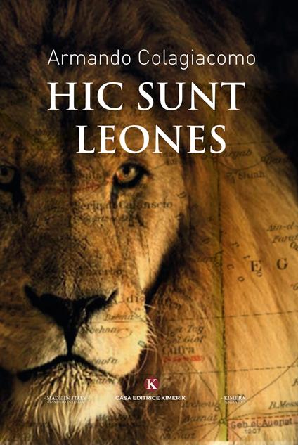 Hic sunt leones - Armando Colagiacomo - copertina