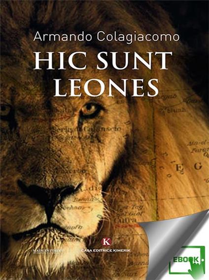 Hic sunt leones - Armando Colagiacomo - ebook