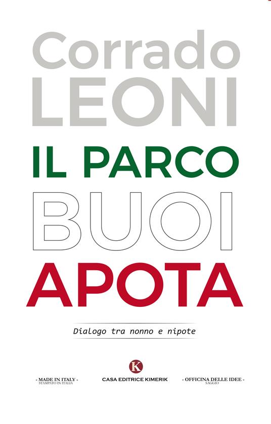 Il parco Buoi Apota. Dialogo tra nonno e nipote - Corrado Leoni - copertina