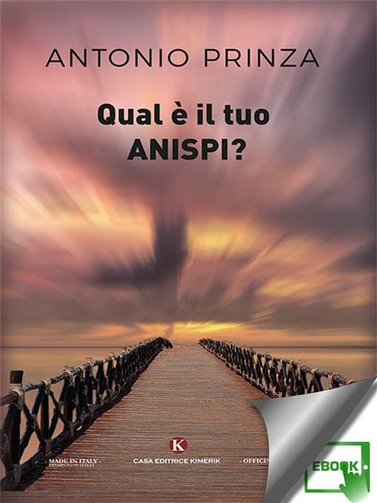 Qual è il tuo Anispi? - Antonio Prinza - ebook