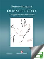 Odisseo cieco. I viaggi del periodo metafisico