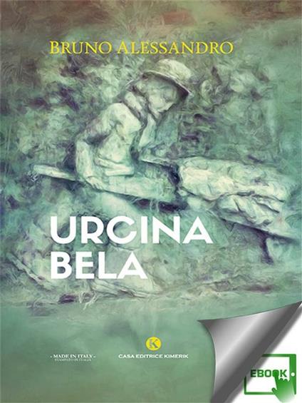 Urcina bela - Bruno Alessandro - ebook