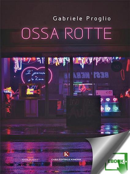 Ossa rotte - Gabriele Proglio - ebook
