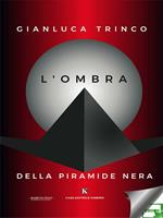 L' ombra della piramide nera