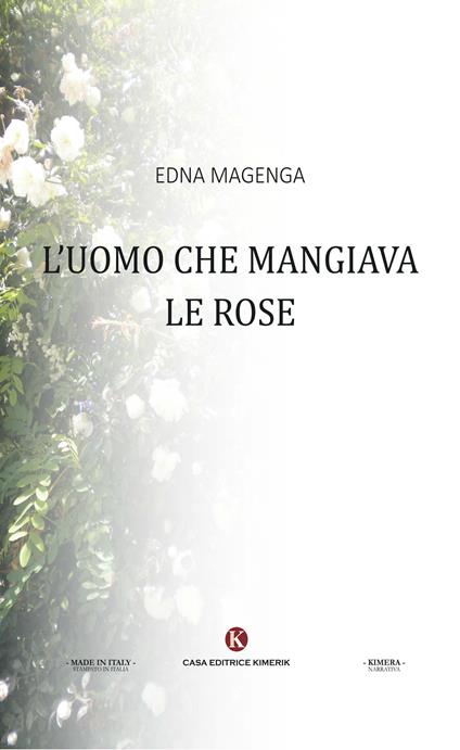 L'uomo che mangiava le rose - Edna Magenga - copertina