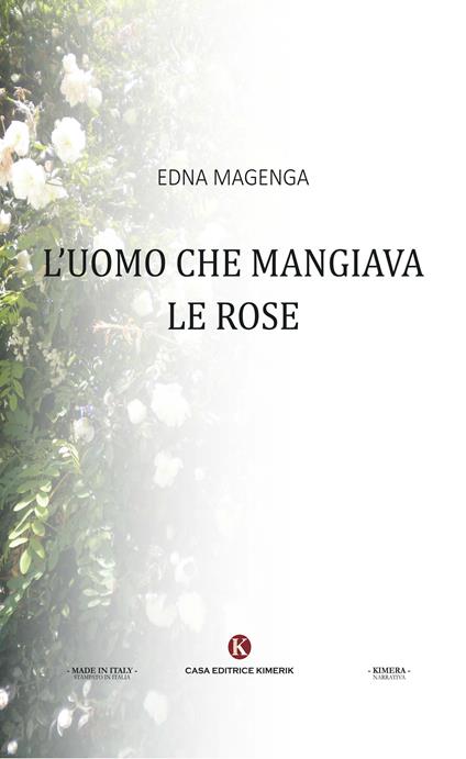 L' uomo che mangiava le rose - Edna Magenga - copertina