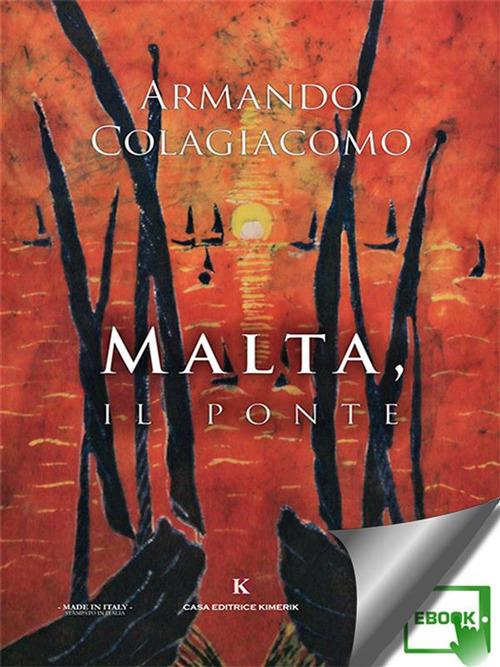 Malta, il ponte - Armando Colagiacomo - ebook