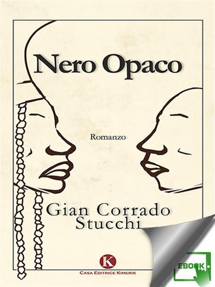 Nero opaco - Gian Corrado Stucchi - ebook