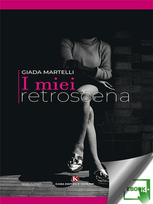 I miei retroscena - Giada Martelli - ebook