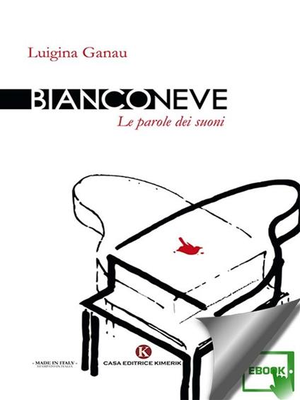Bianconeve. Le parole dei suoni - Luigina Ganau - ebook