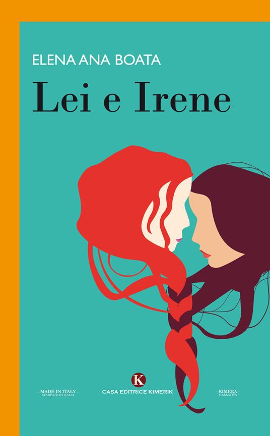 Lei e Irene - Elena Ana Boata - copertina
