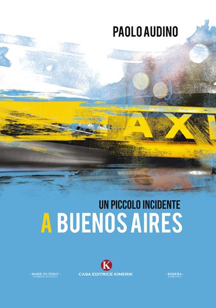 Un piccolo incidente a Buenos Aires - Paolo Audino - copertina