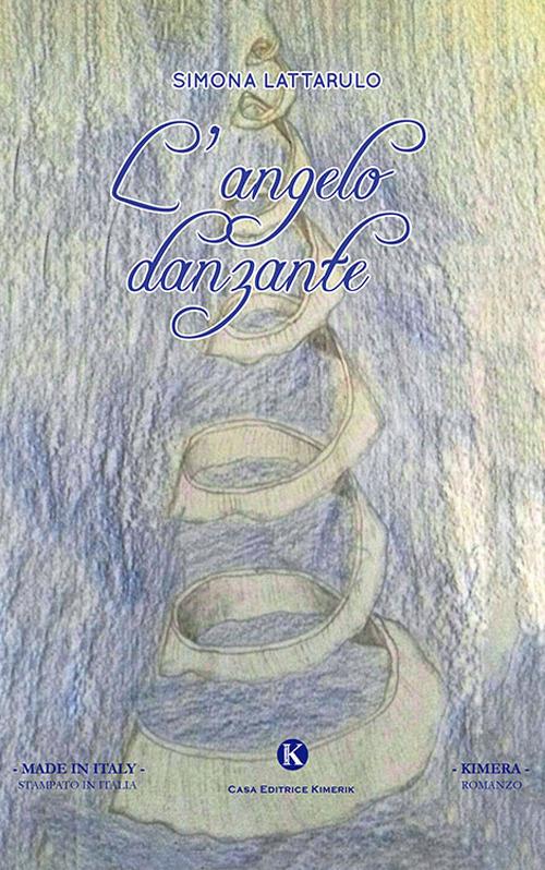 L' angelo danzante - Simona Lattarulo - copertina