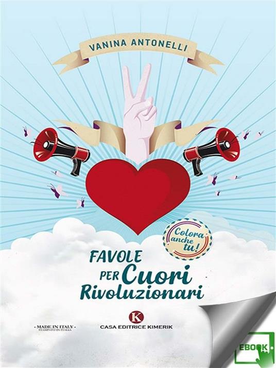 Favole per cuori rivoluzionari - Vanina Antonelli - ebook