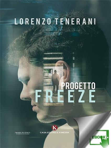 Progetto freeze - Lorenzo Tenerani - ebook