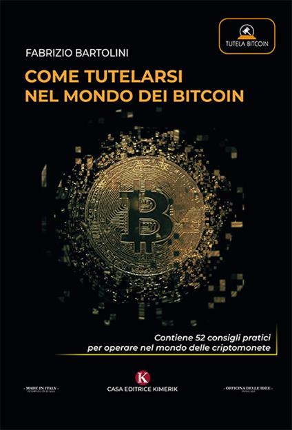 Come tutelarsi nel mondo dei bitcoin - Fabrizio Bartolini - copertina