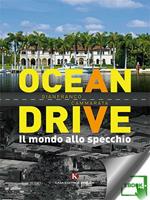 Ocean Drive. Il mondo allo specchio