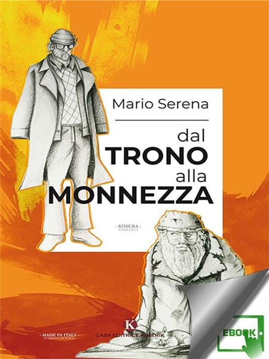 Dal trono alla monnezza - Mario Serena - ebook