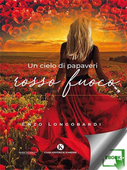 Un cielo di papaveri rosso fuoco - Enzo Longobardi - ebook