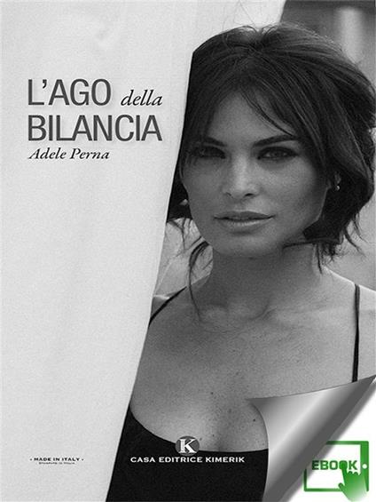 L' ago della bilancia - Adele Perna - ebook
