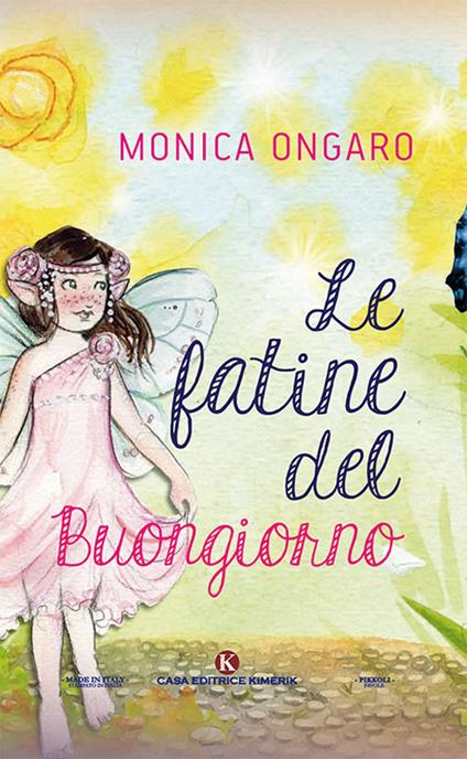 Le fatine del buongiorno - Monica Ongaro - copertina
