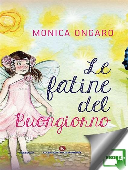 Le fatine del buongiorno - Monica Ongaro - ebook