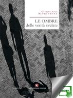 Le ombre delle verità svelate