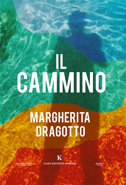 Il cammino - Margherita Dragotto - copertina