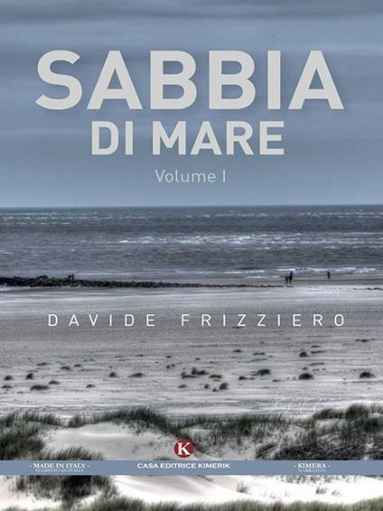 Sabbia di mare. Vol. 1 - Davide Frizziero - ebook
