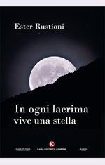 In ogni lacrima vive una stella