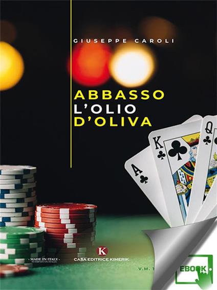 Abbasso l'olio d'oliva - Giuseppe Caroli - ebook