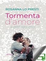 Tormenta d'amore e altri racconti