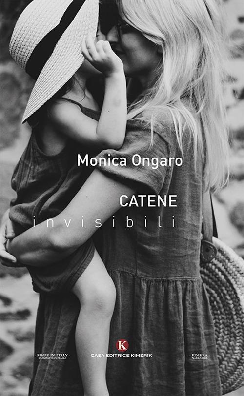 Catene invisibili - Monica Ongaro - copertina
