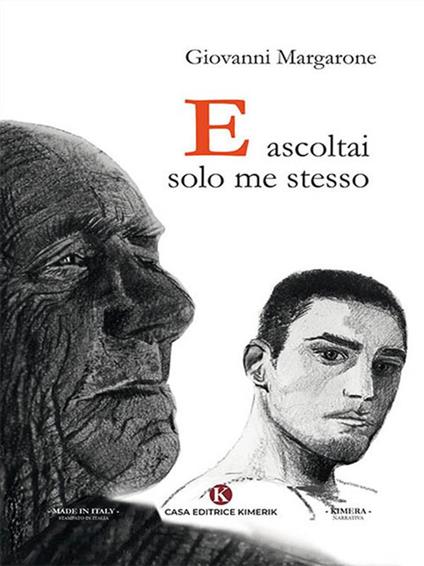 E ascoltai solo me stesso - Giovanni Margarone - ebook