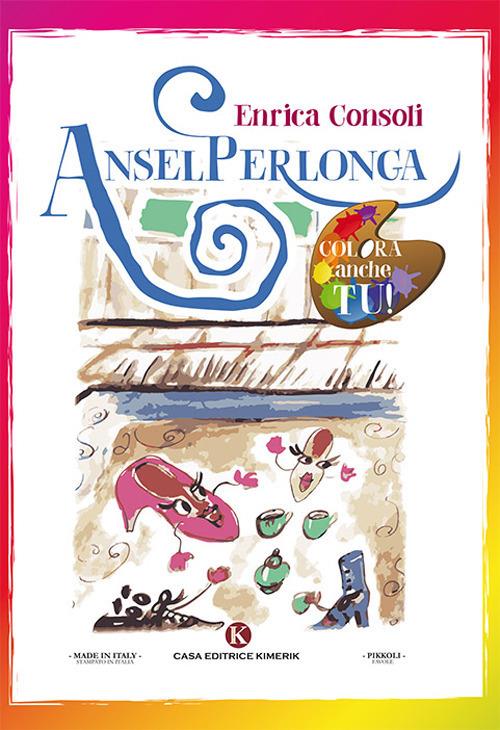 Anselperlonga - Enrica Consoli - copertina
