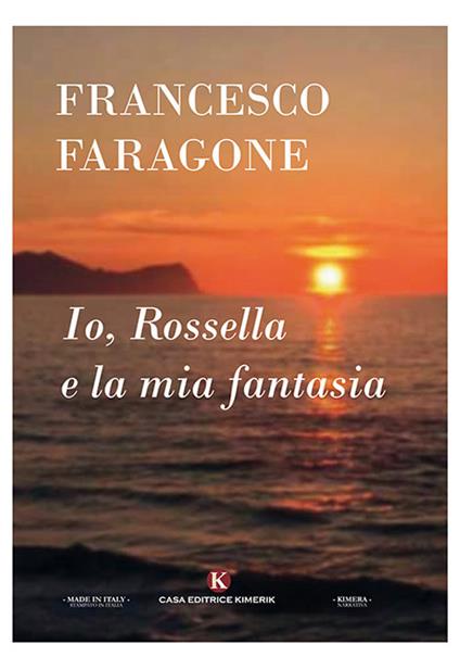 Io, Rossella e la mia fantasia - Francesco Faragone - copertina