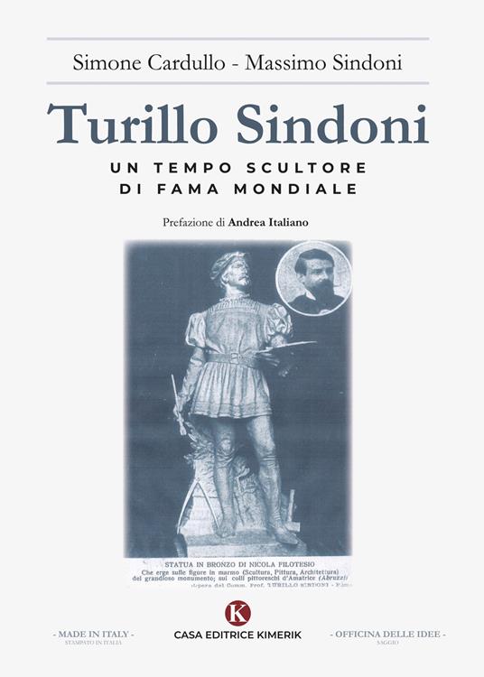 Turillo Sindoni. Un tempo scultore di fama mondiale - Simone Cardullo,Massimo Sindoni - copertina